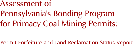 Assessment of Pennsylvania's Bonding Program for Primacy Coal Mining Permits