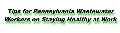 Tips for Pennsylvania Wastewater Workers on Staying Healthy at Work Header Graphic