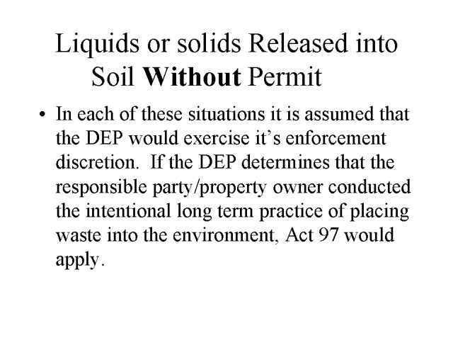 Liquids or Solids Released into Soil Without Permit