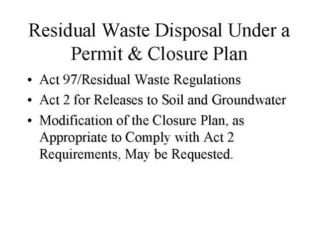 Residual Waste Disposal Under Permit & Closure Plan