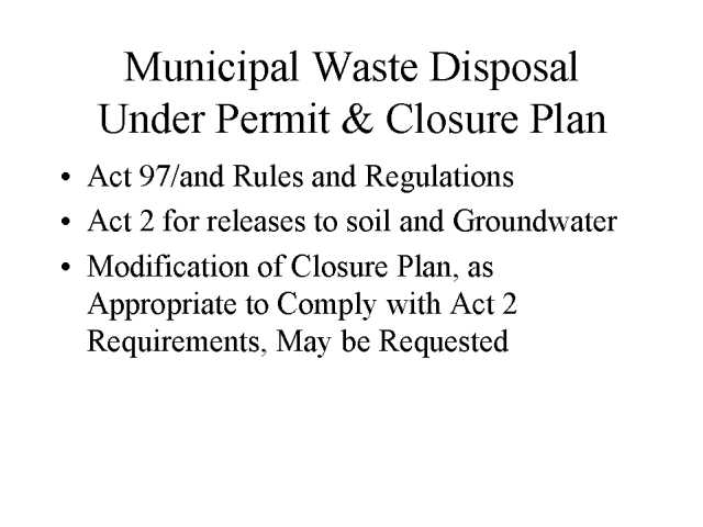 Municipal Waste Disposal Under Permit & Closure Plan